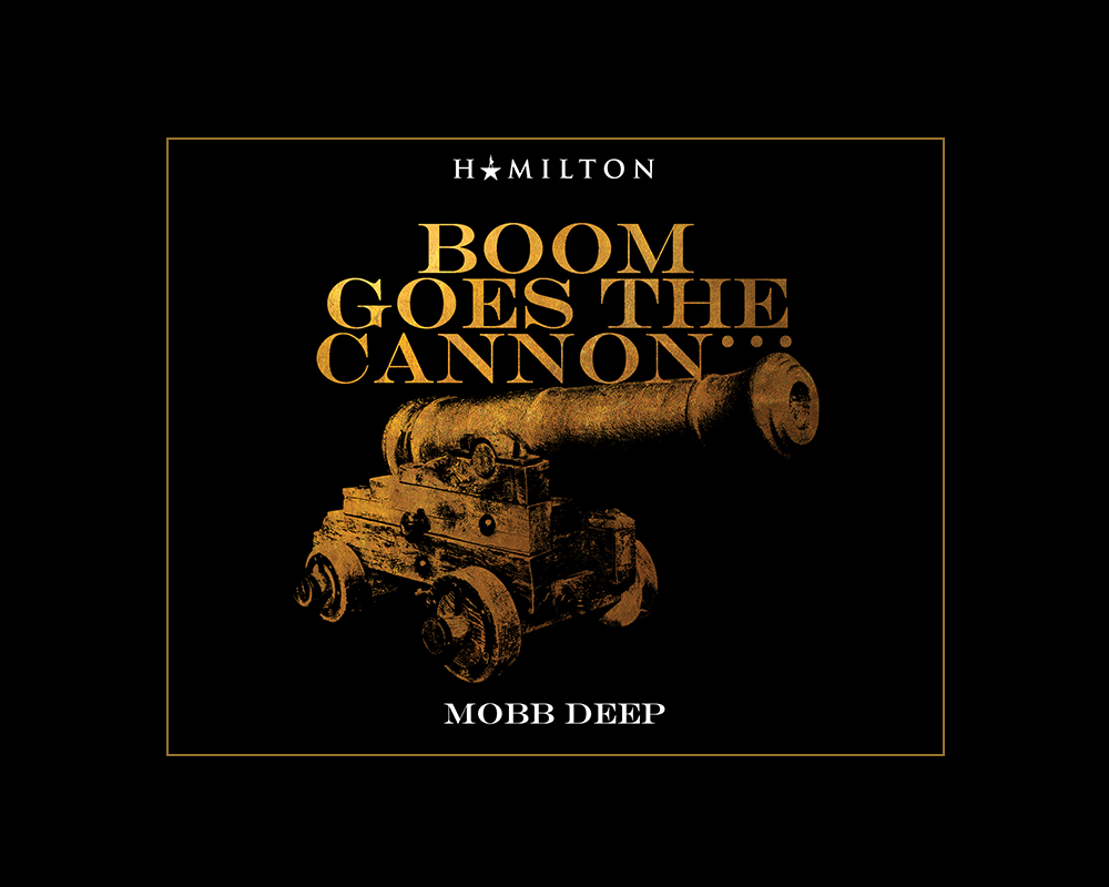 "Boom Goes The Cannon" featuring Mobb Deep | Hamildrops