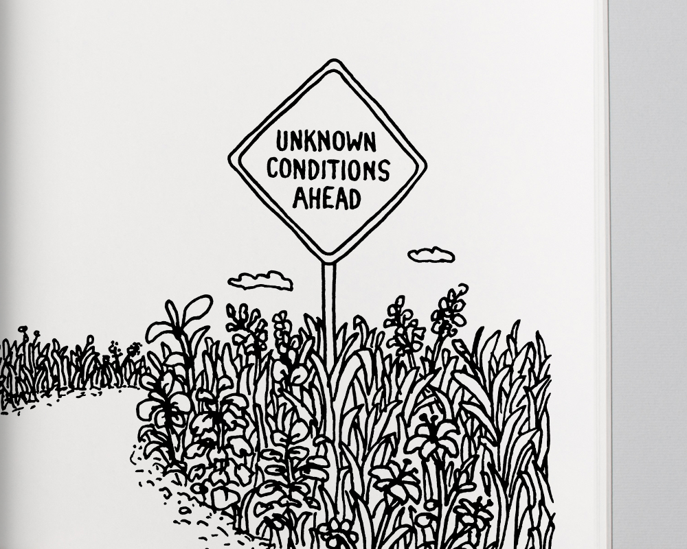 Unknown conditions ahead